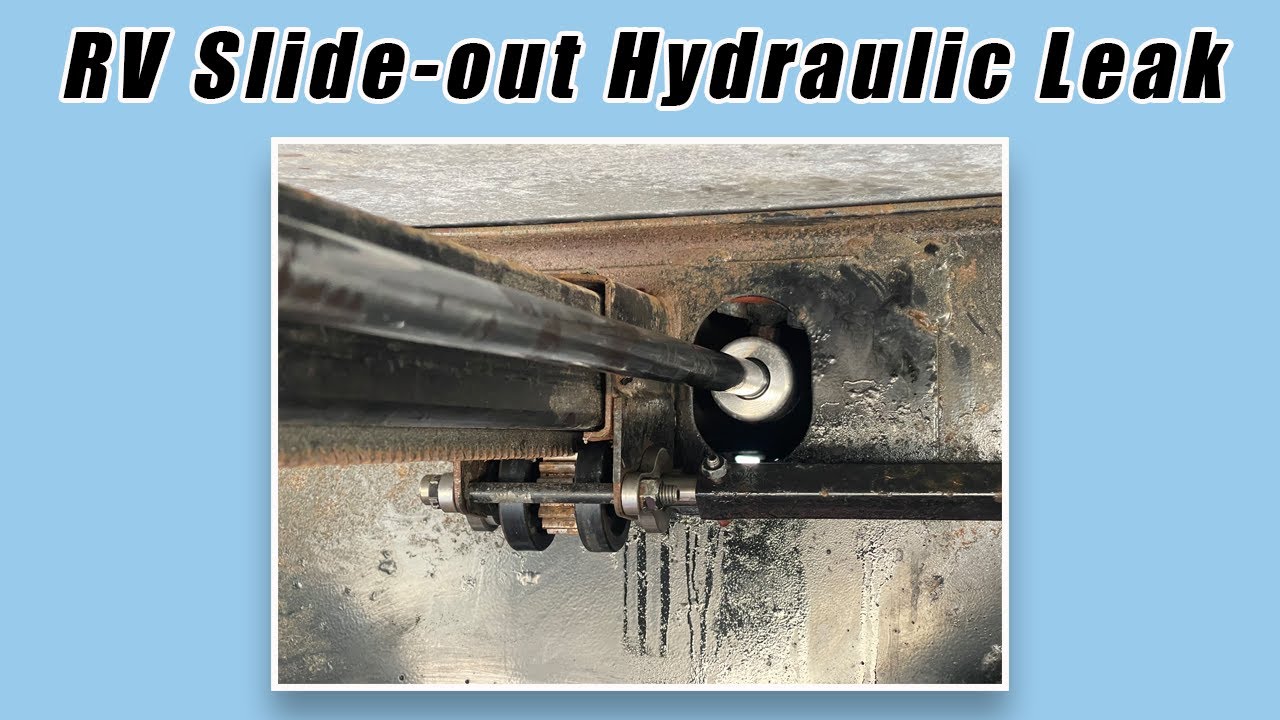 Could you have hydraulic leak coming from the RV slide-out cylinder and ...