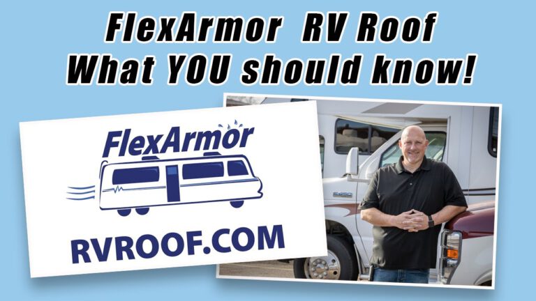 FlexArmor roofs—RV expert’s concerns
