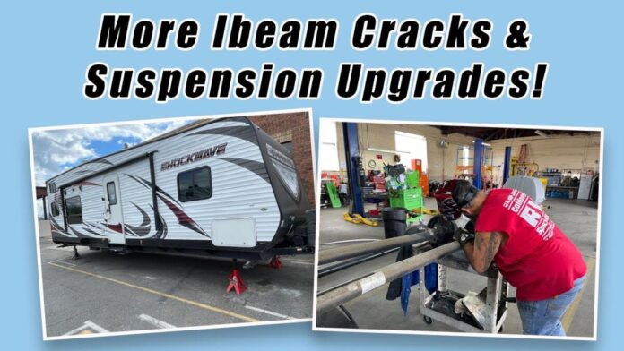 RV I-beam crack repairs and suspension upgrades