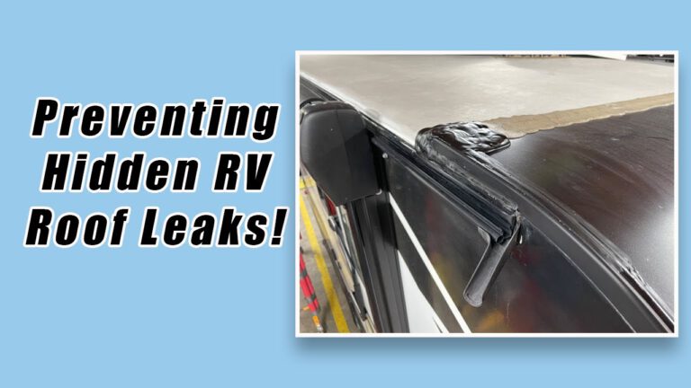 Hidden Dangers of Roof Leaks in RVs Explained