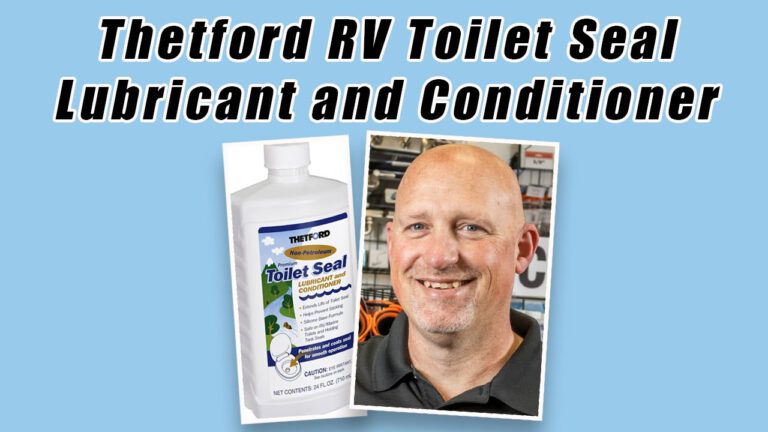 The best product to protect your RV toilet seals